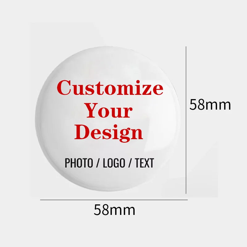 Badges Pins Personnalisés Logo Photo 75mm - Broches Fer-Blanc Cadeau